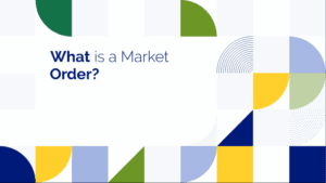 What is a Market Order?